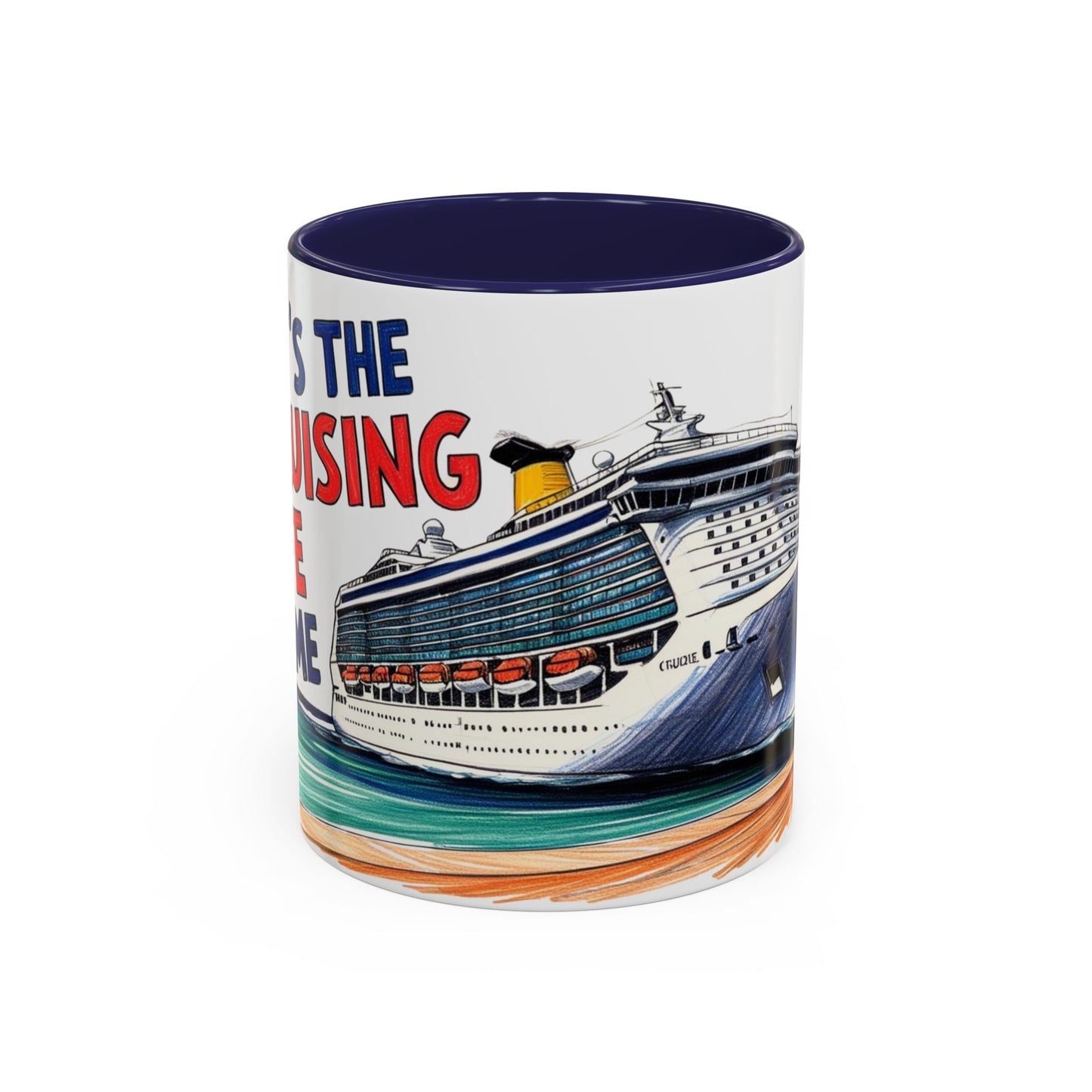 It's the Cruising Life for Me Coffee Mug - Perfect for Travel Lovers