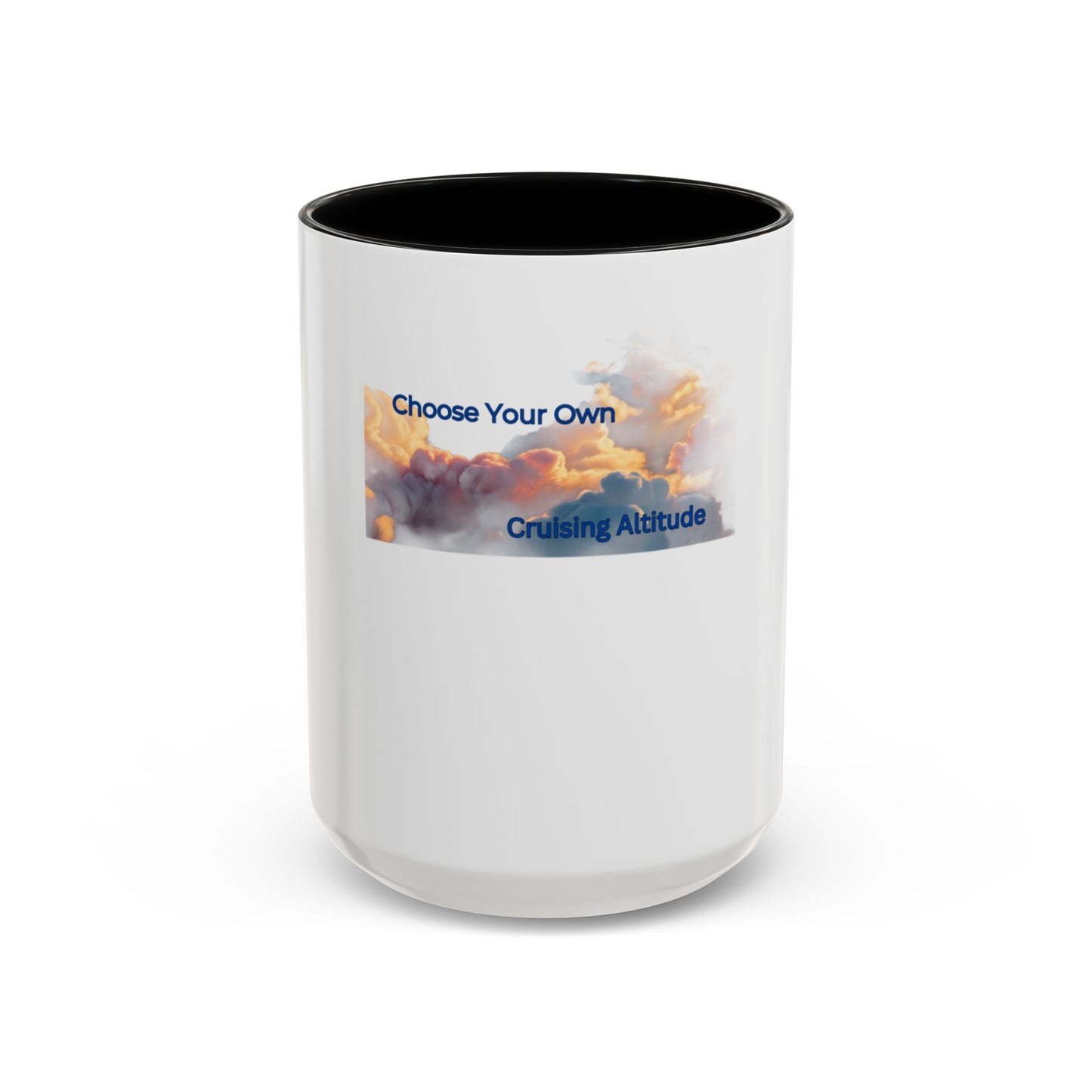 Choose Your Own Cruising Altitude Coffee Mug - Inspirational Travel Mug for Adventurers