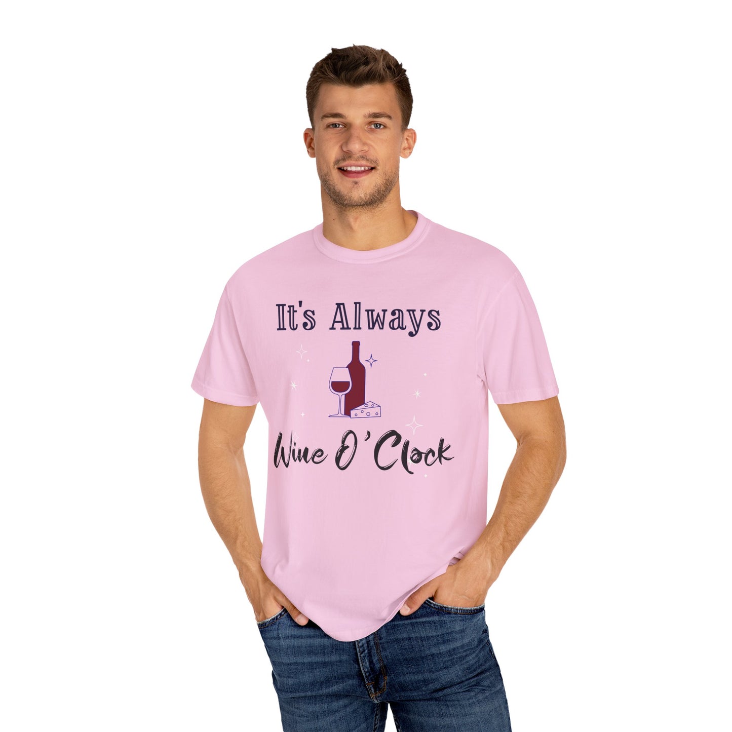 It's Always Wine O'Clock Unisex Garment-Dyed T-Shirt - Perfect for Wine Lovers & Celebrations
