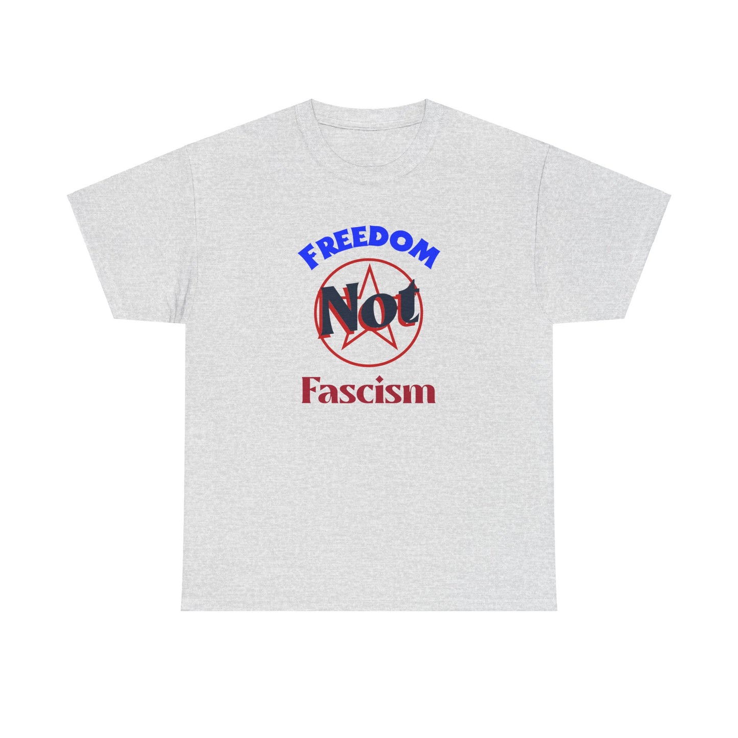 Freedom Not Fascism Unisex Heavy Cotton Tee Express Delivery available