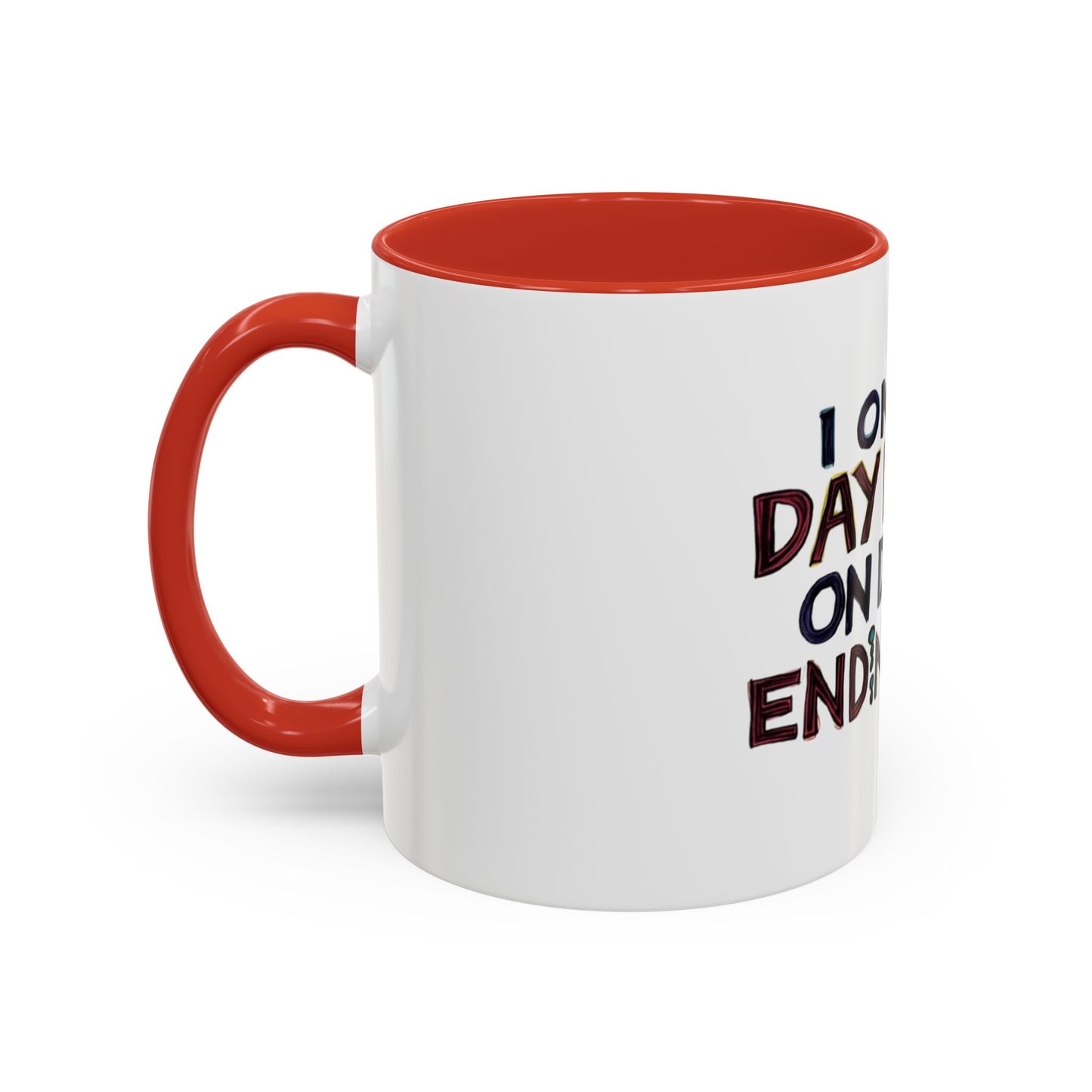 Funny Day Drink Accent Coffee Mug - Perfect for Lazy Coffee Lovers