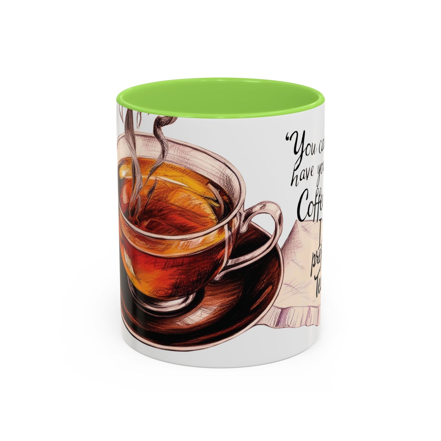 You can have your coffee, I prefer Tea. Colorful Coffee & Tea Mugs - Perfect for Cozy Moments
