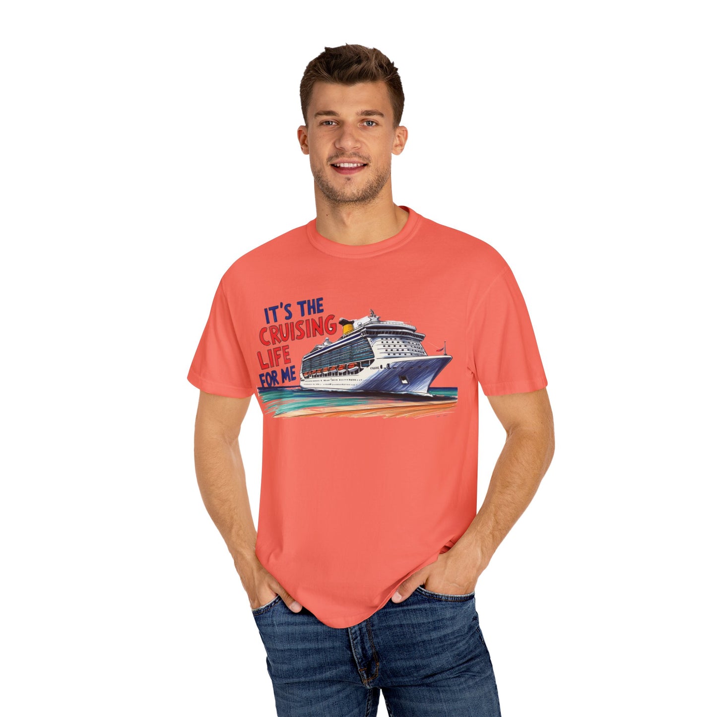 It's the Cruising Life for Me Unisex Garment-Dyed T-Shirt - Perfect for Travelers and Cruise Lovers