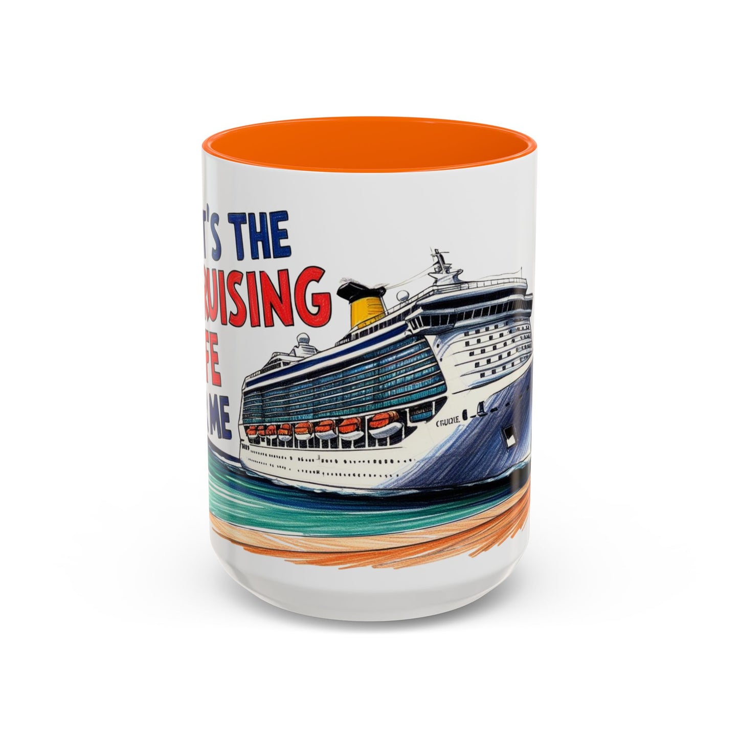 It's the Cruising Life for Me Coffee Mug - Perfect for Travel Lovers
