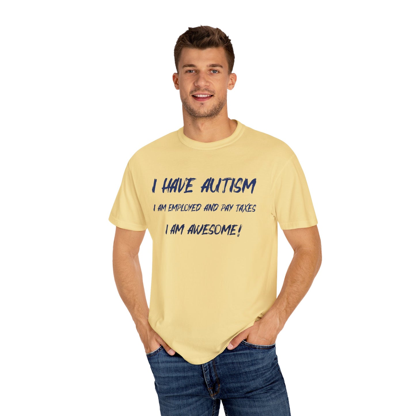 Autism Awareness Unisex Garment-Dyed T-Shirt - I Am Awesome!