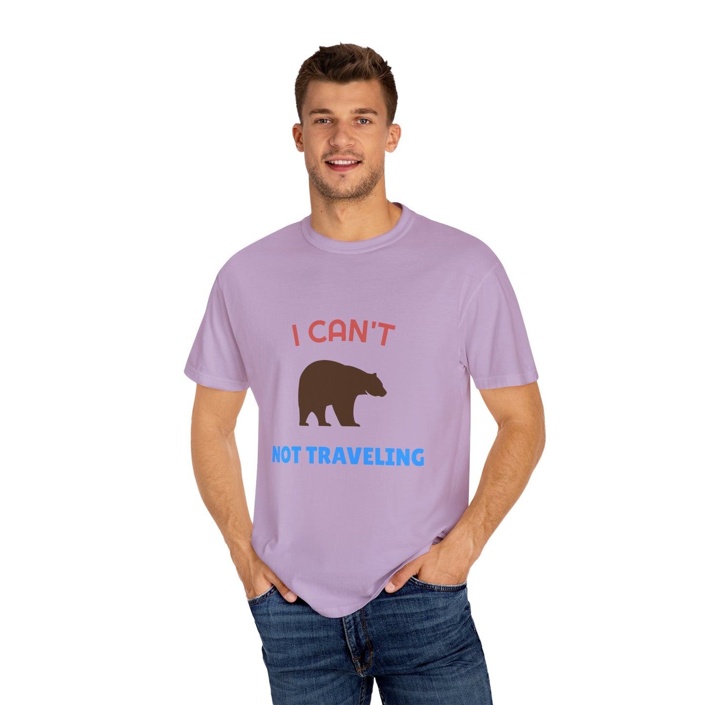 I Can't Bear Not Traveling Unisex Garment-Dyed T-shirt