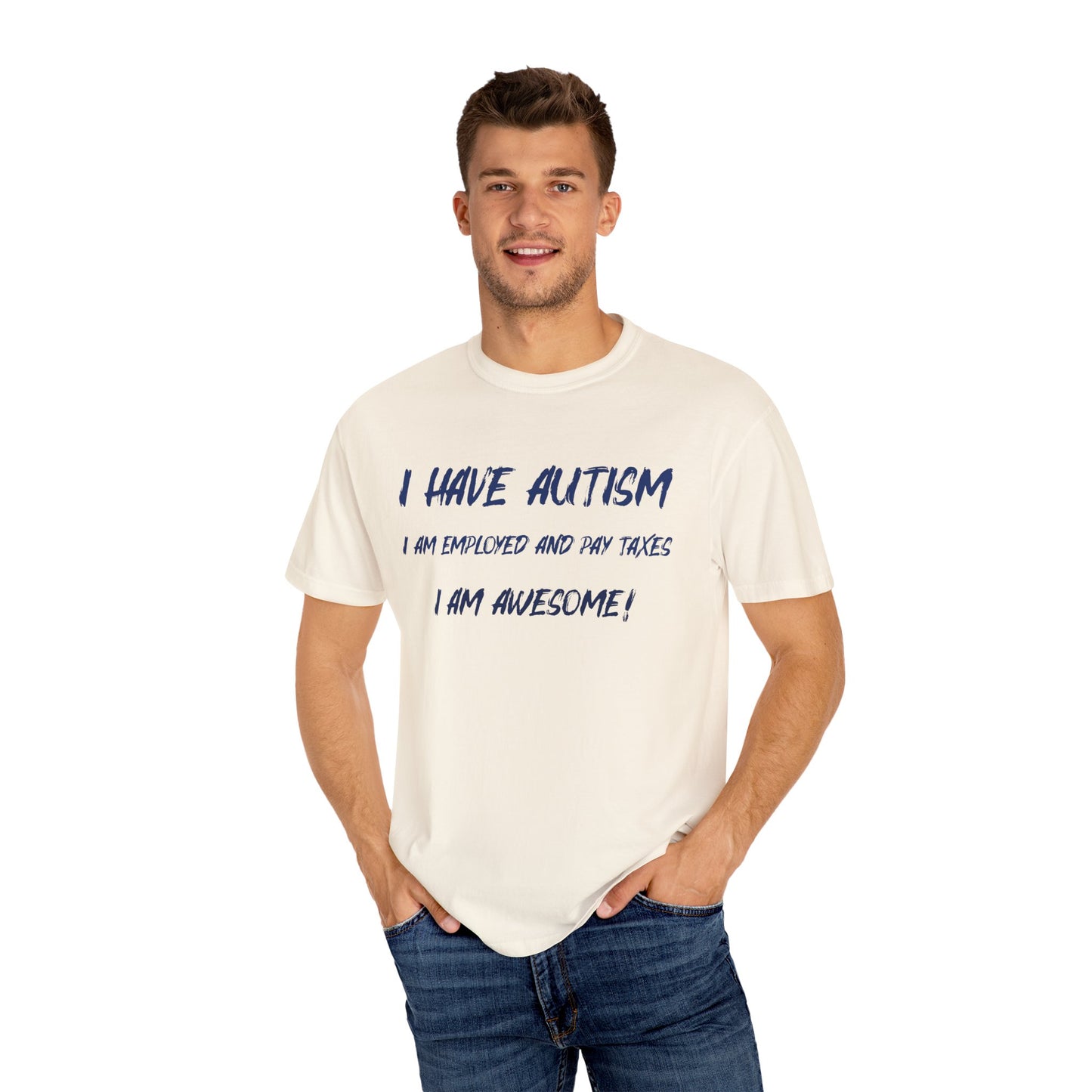 Autism Awareness Unisex Garment-Dyed T-Shirt - I Am Awesome!
