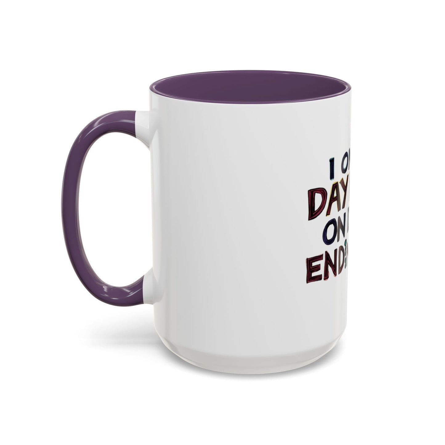 Funny Day Drink Accent Coffee Mug - Perfect for Lazy Coffee Lovers