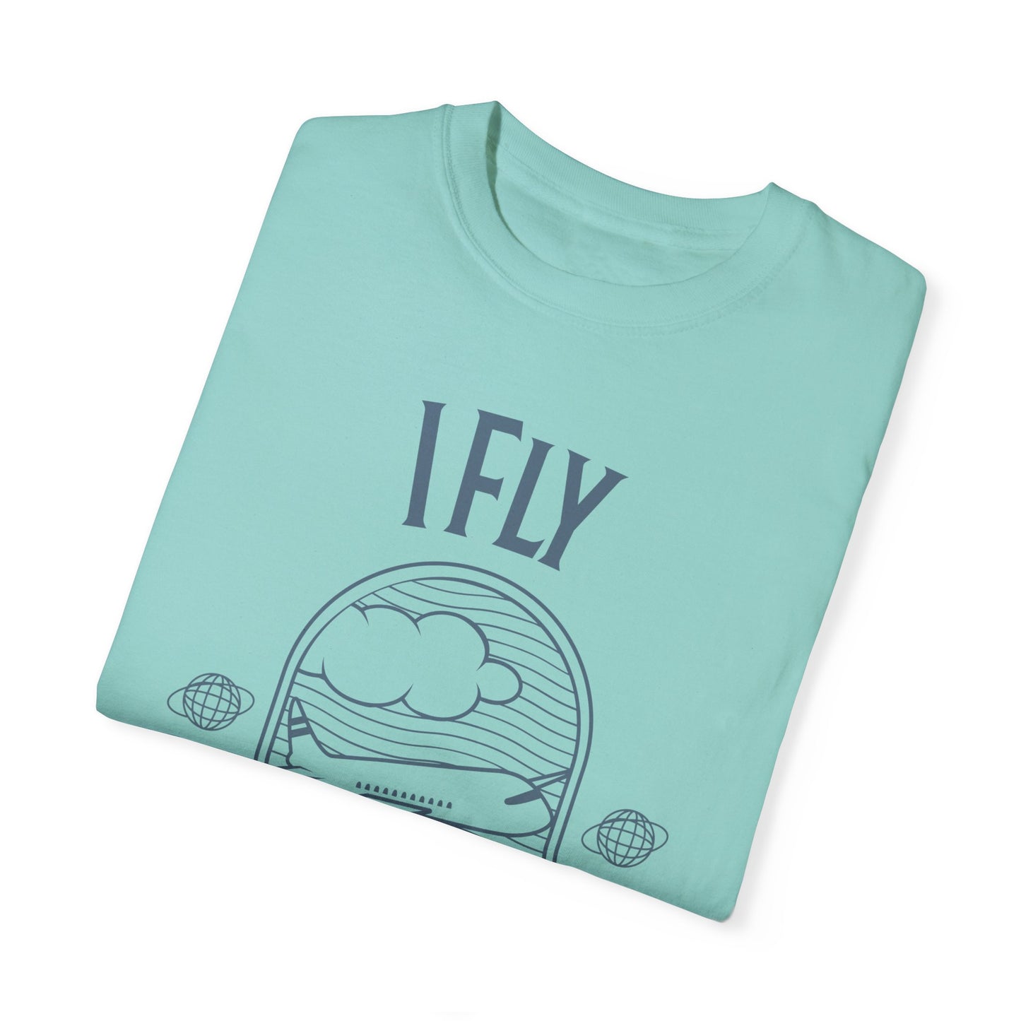 I Fly Therefore I Am T-Shirt - Unisex Garment-Dyed Tee for Travelers and Aviation Enthusiasts