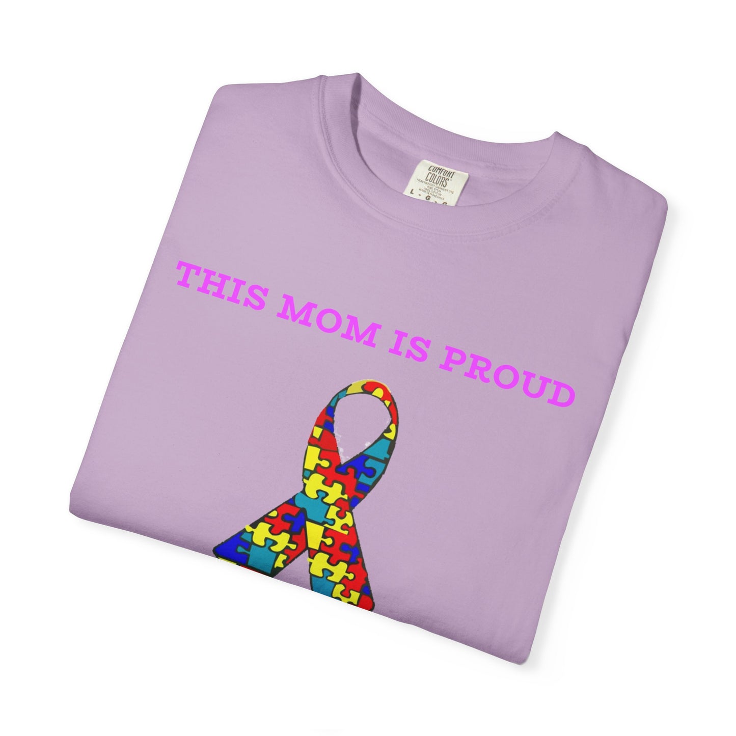 This Mom is Proud of my Autistic Son, Autism Awareness T-Shirt | Unisex Garment-Dyed Tee