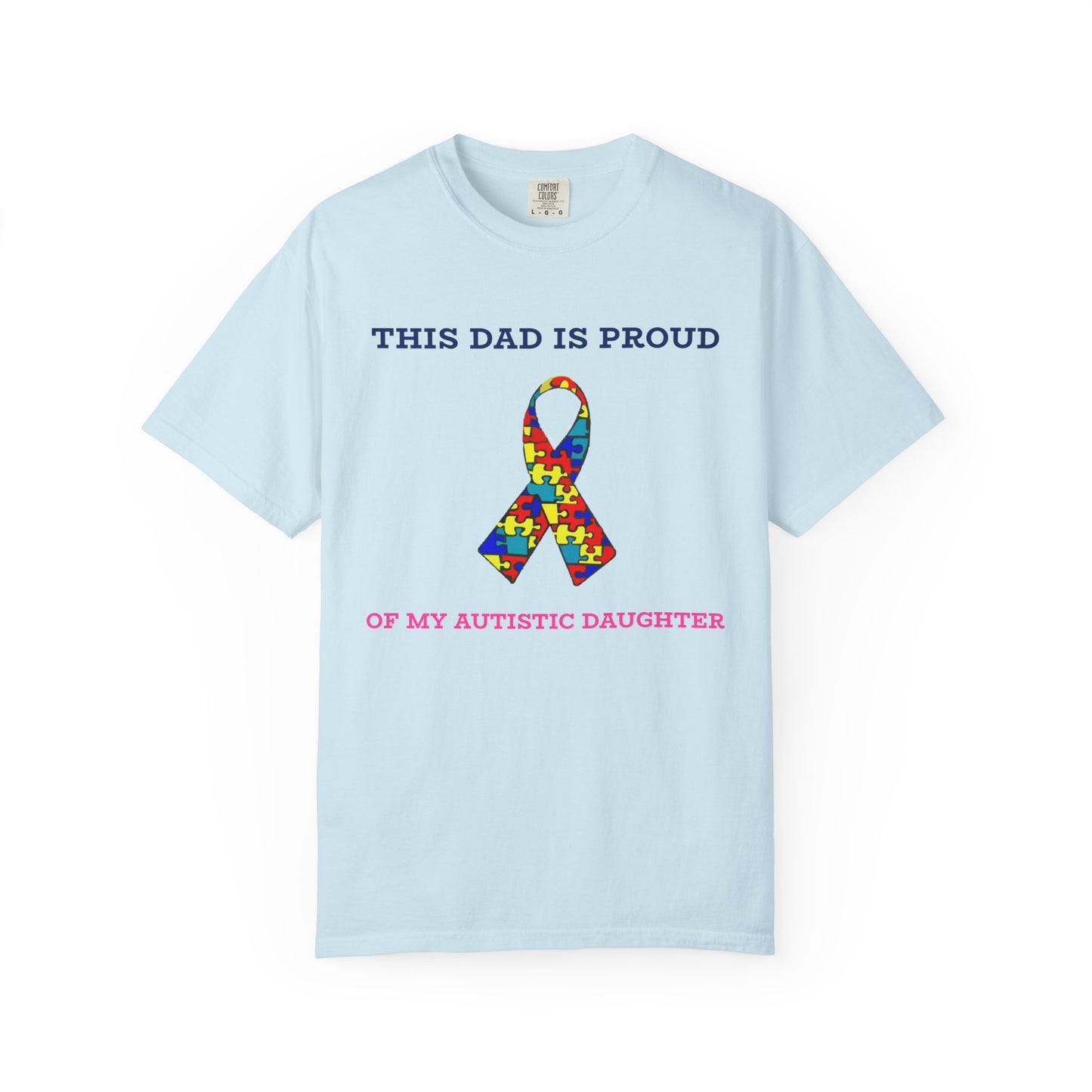 This Dad is Proud of my Autistic Daughter, Autism Awareness T-Shirt