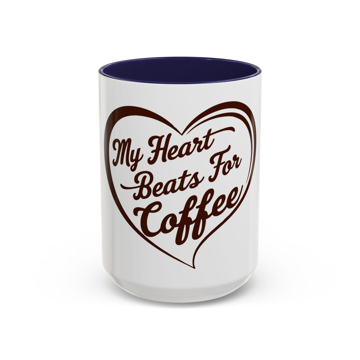 My Heart Beats For Coffee Accent Mug - 11oz & 15oz - Perfect for Coffee Lovers & Gift Giving