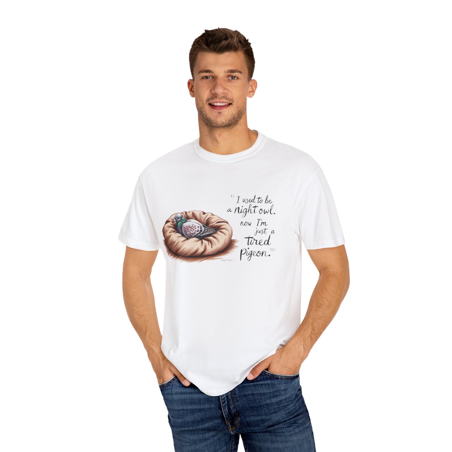 "I used to be a night owl, now I'm just a tired pigeon" Funny Night Owl T-Shirt