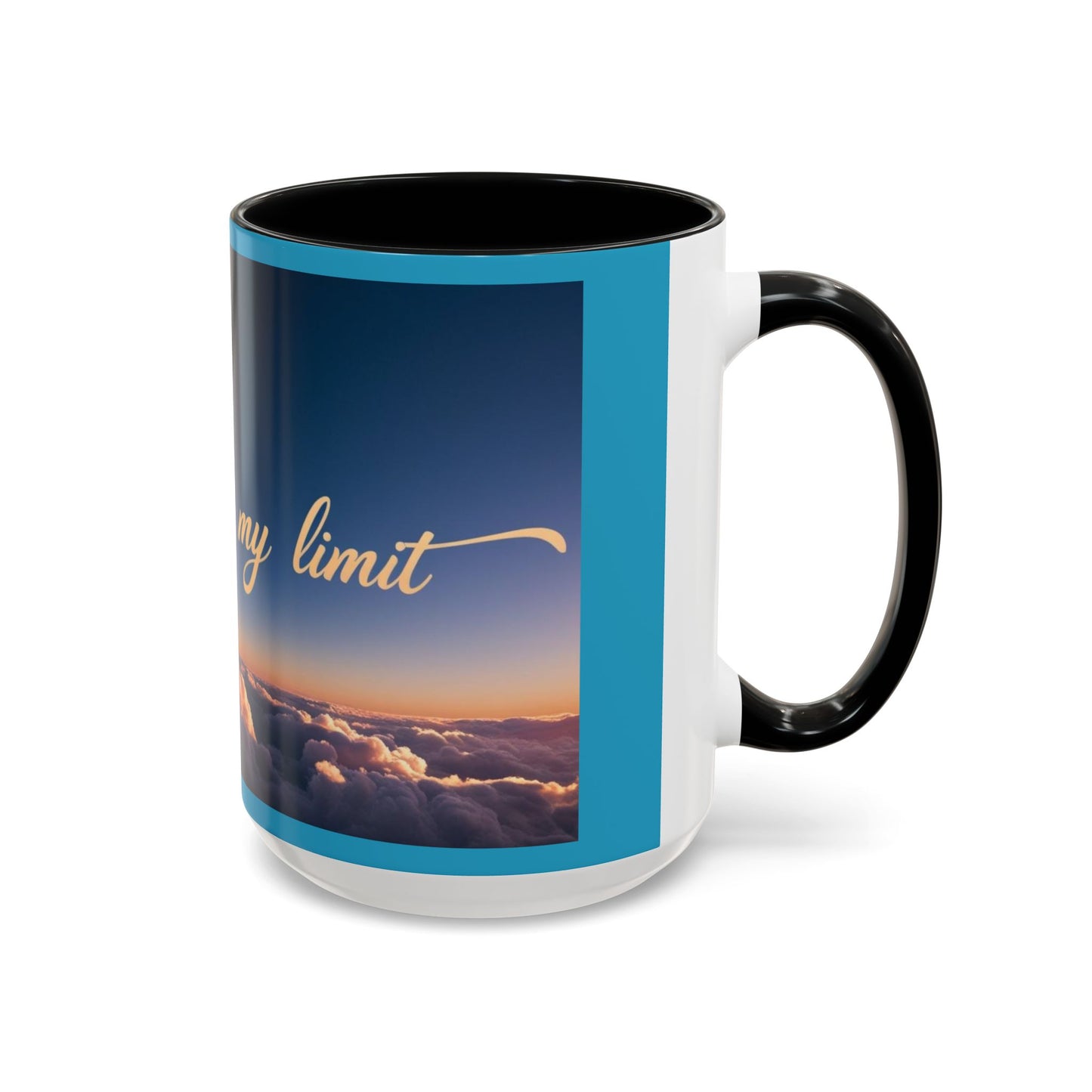 "The Sky is My Limit" Inspirational Accent Coffee Mug | | 11 & 15oz