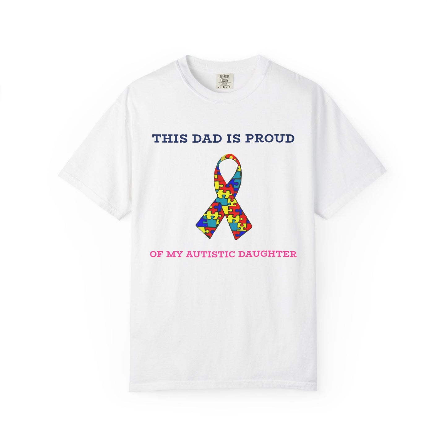 This Dad is Proud of my Autistic Daughter, Autism Awareness T-Shirt