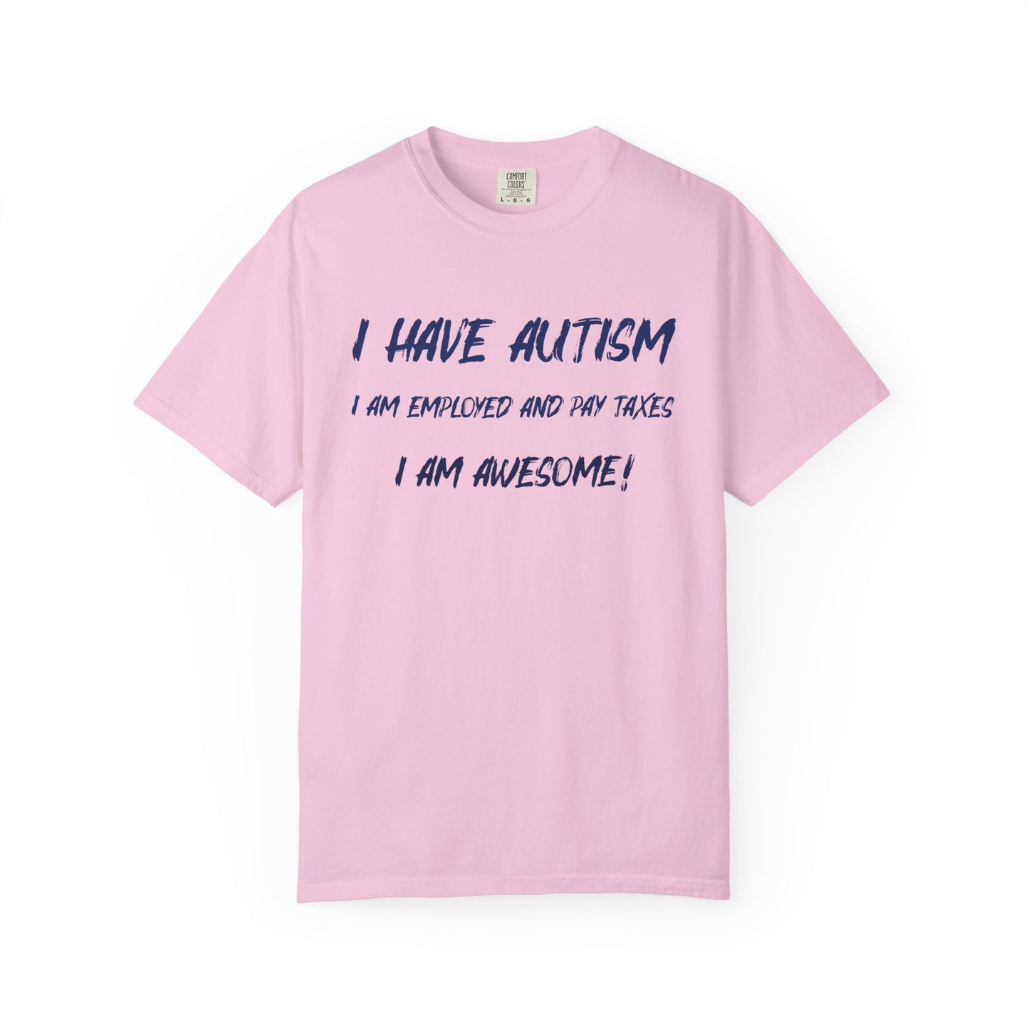 Autism Awareness Unisex Garment-Dyed T-Shirt - I Am Awesome!