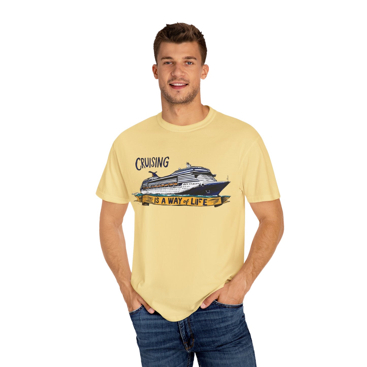 Cruising Is a Way of Life Unisex Garment-Dyed T-Shirt