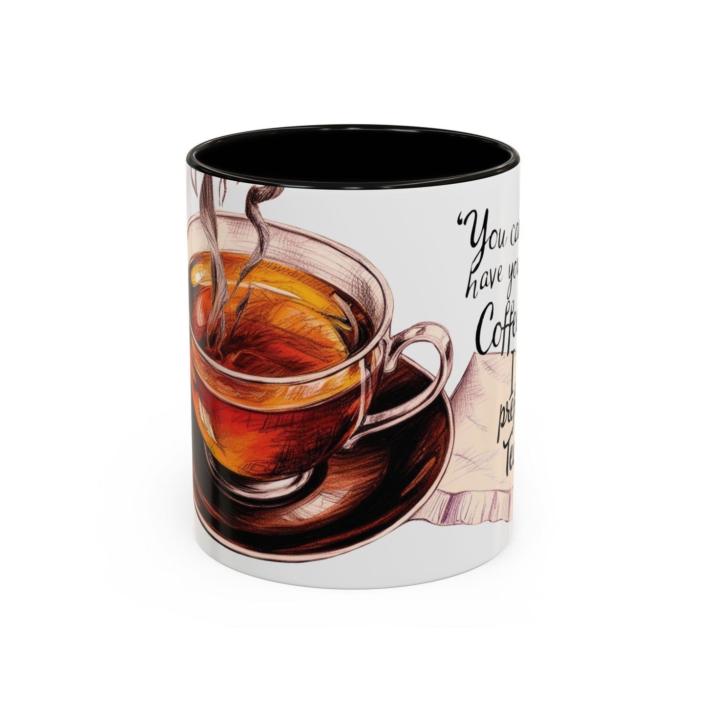 You can have your coffee, I prefer Tea. Colorful Coffee & Tea Mugs - Perfect for Cozy Moments