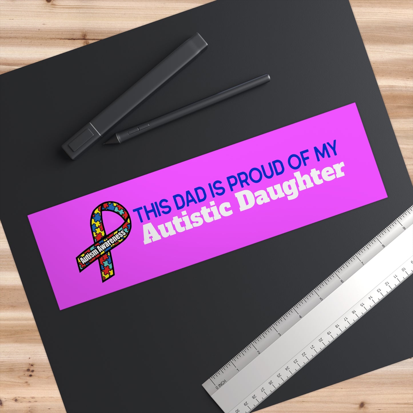 This Dad is Proud of my Autistic Daughter - Autism Awareness