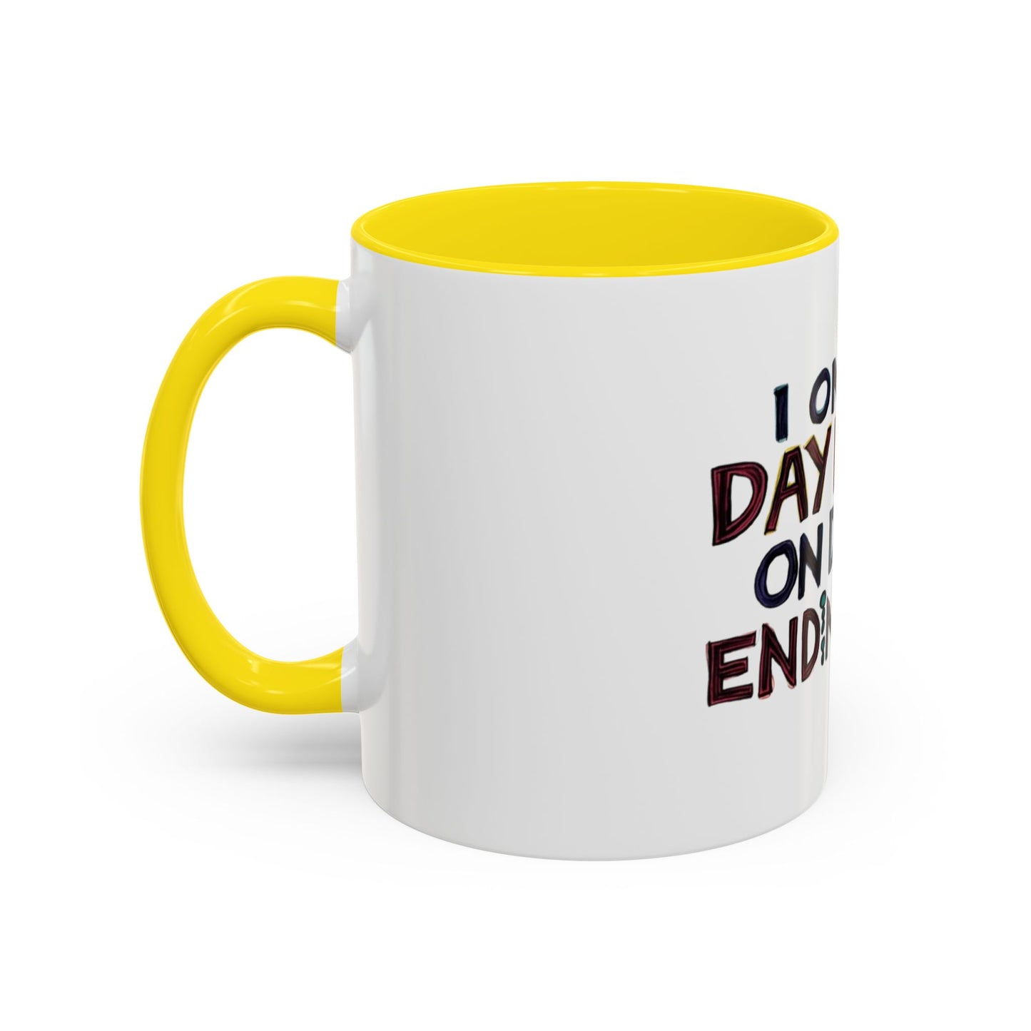 Funny Day Drink Accent Coffee Mug - Perfect for Lazy Coffee Lovers