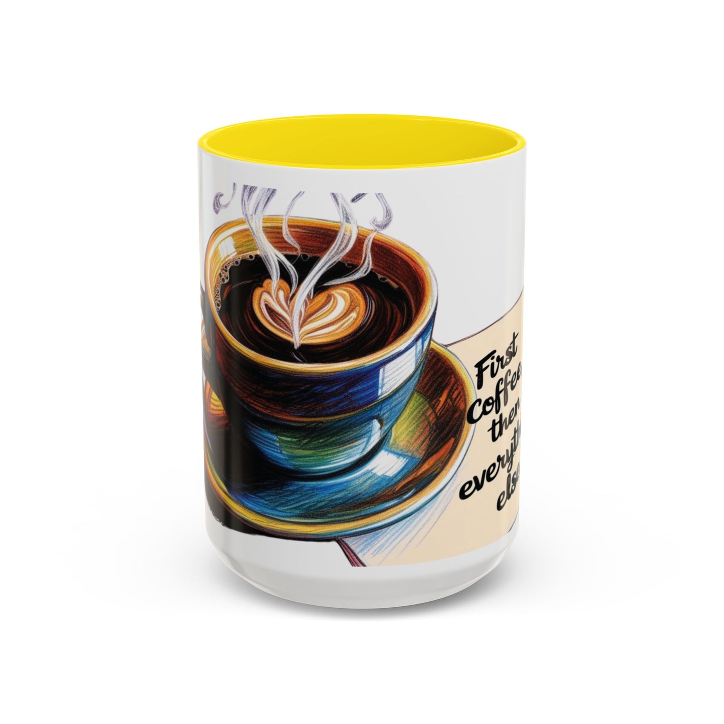 First Coffee, Then Everything Else Accent Mug – Stylish 11/15oz Coffee Cup for Coffee Lovers