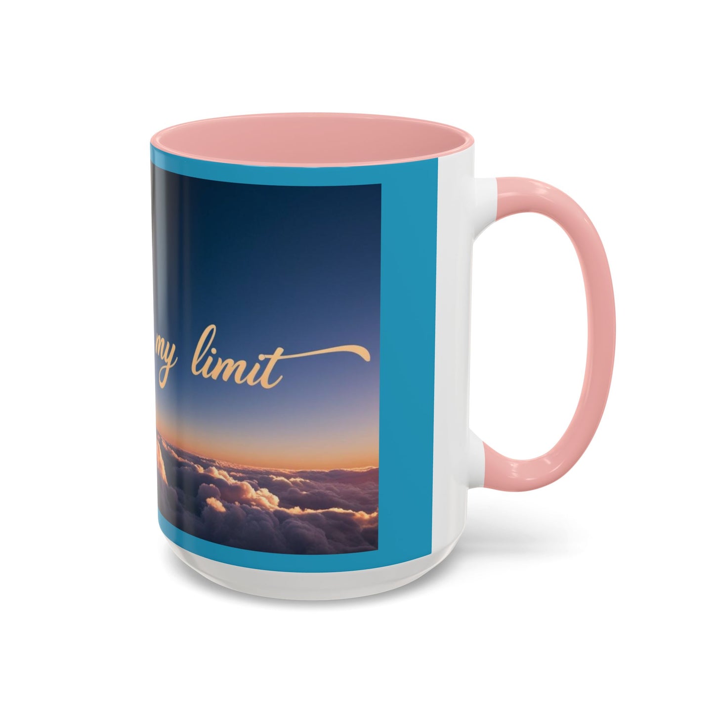 "The Sky is My Limit" Inspirational Accent Coffee Mug | | 11 & 15oz