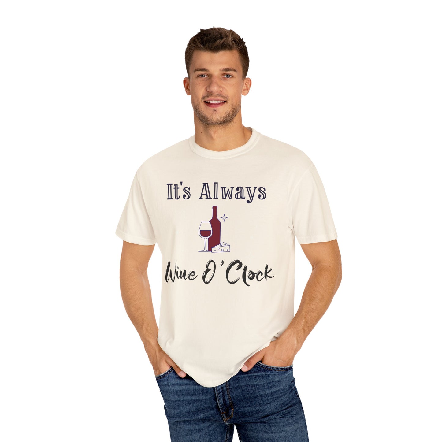 It's Always Wine O'Clock Unisex Garment-Dyed T-Shirt - Perfect for Wine Lovers & Celebrations