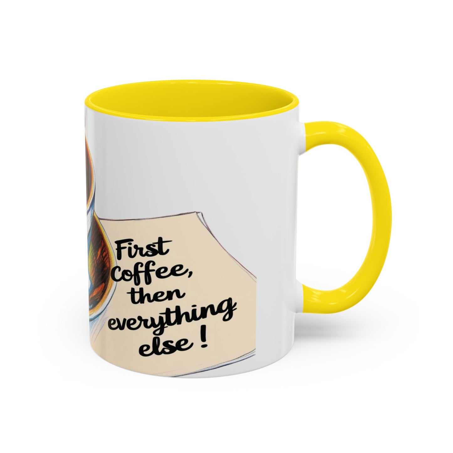 First Coffee, Then Everything Else Accent Mug – Stylish 11/15oz Coffee Cup for Coffee Lovers