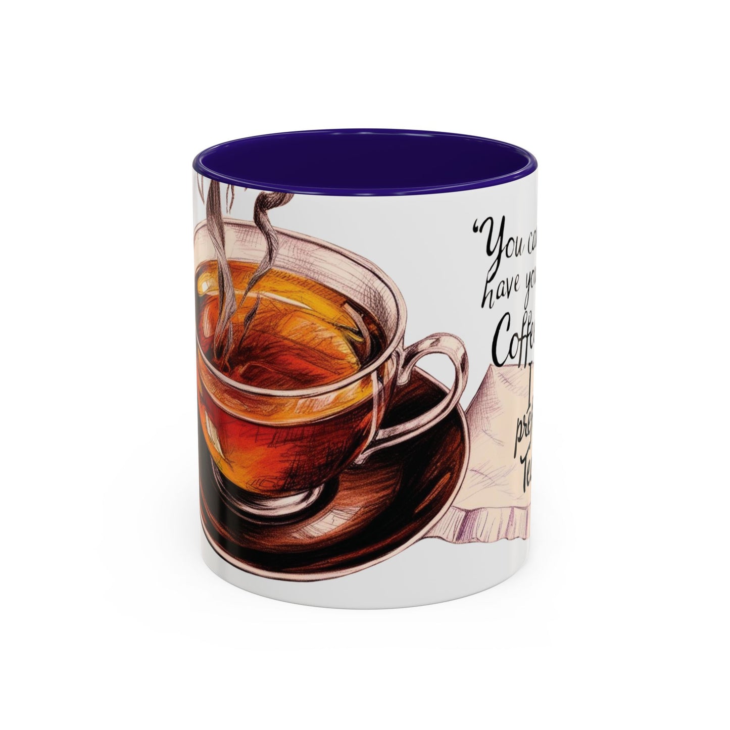 You can have your coffee, I prefer Tea. Colorful Coffee & Tea Mugs - Perfect for Cozy Moments