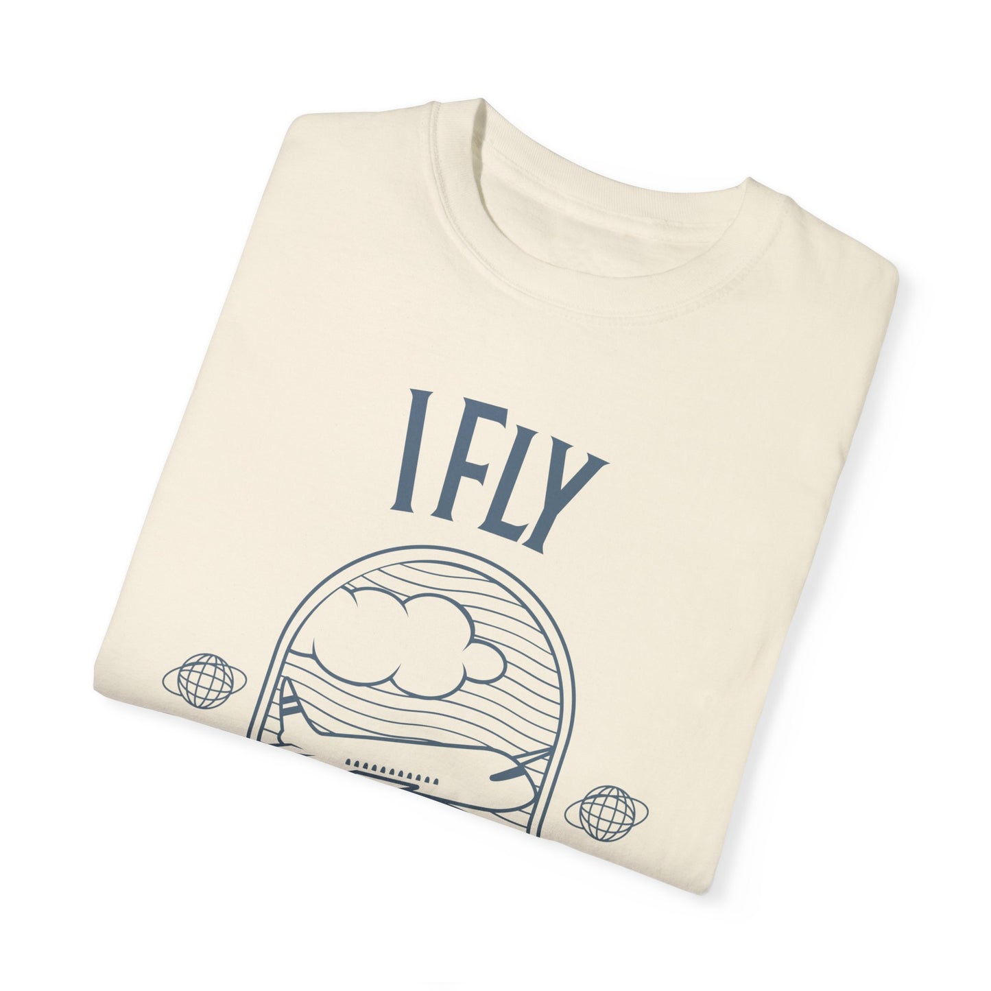 I Fly Therefore I Am T-Shirt - Unisex Garment-Dyed Tee for Travelers and Aviation Enthusiasts