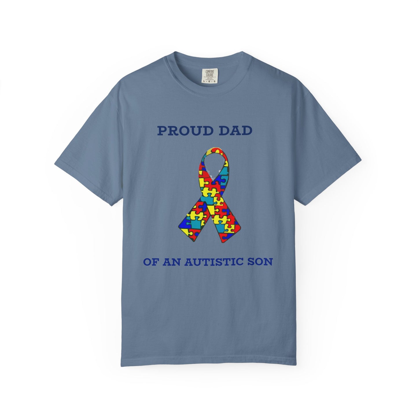 Proud Dad of an Austistic Son, Autism Awareness T-Shirt | Unisex Garment-Dyed Tee