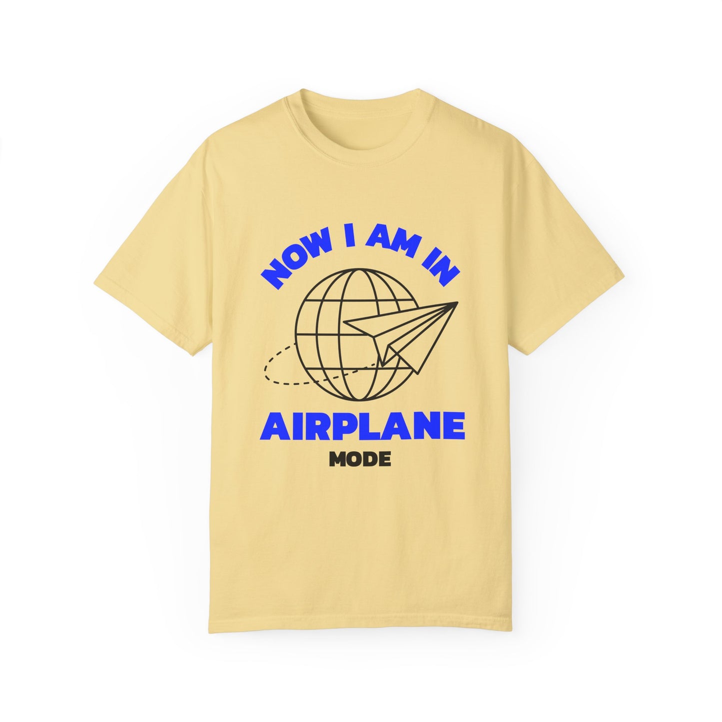 Airplane Mode Unisex Garment-Dyed T-Shirt – Travel Ready Tee