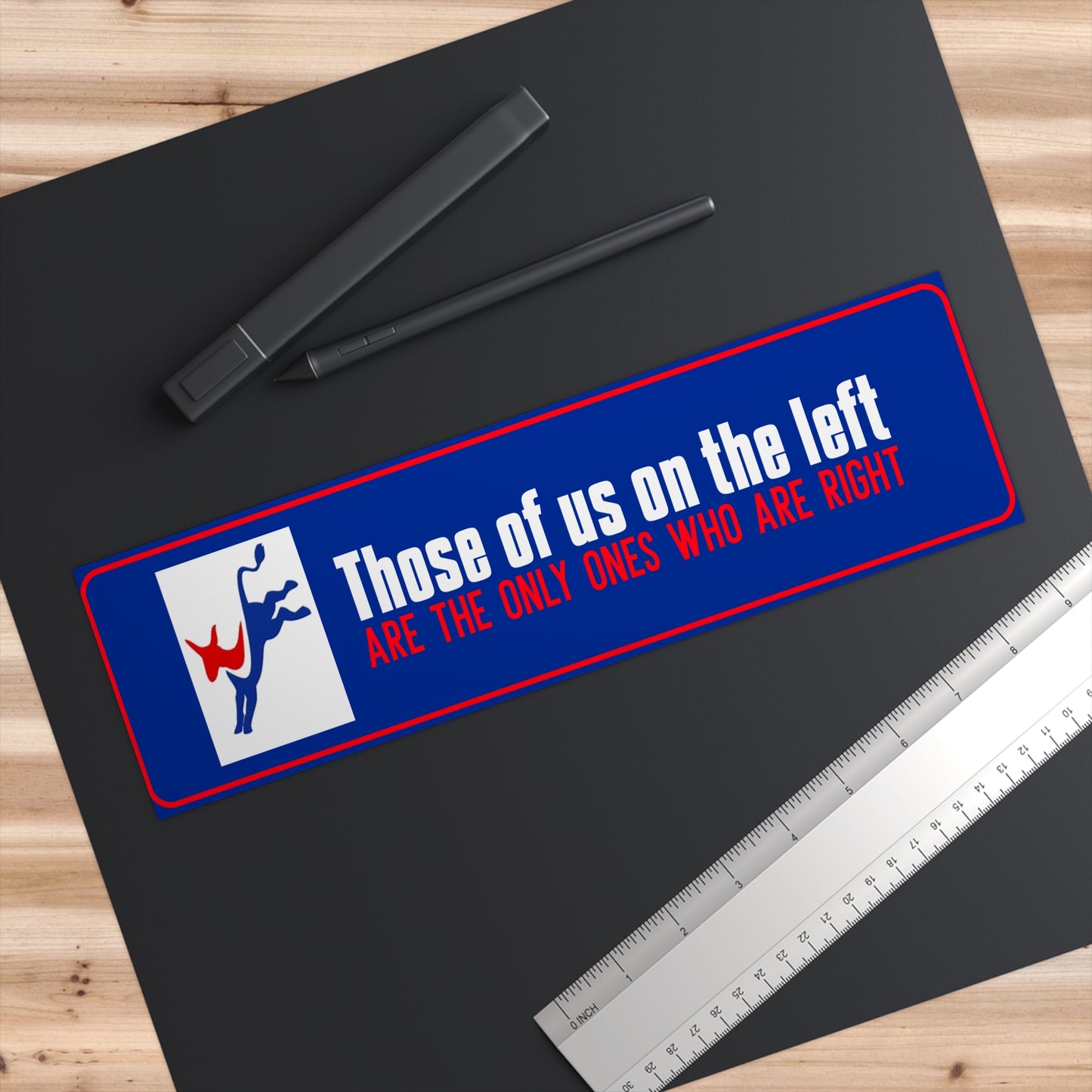 Those of us on the left... Bumper Sticker