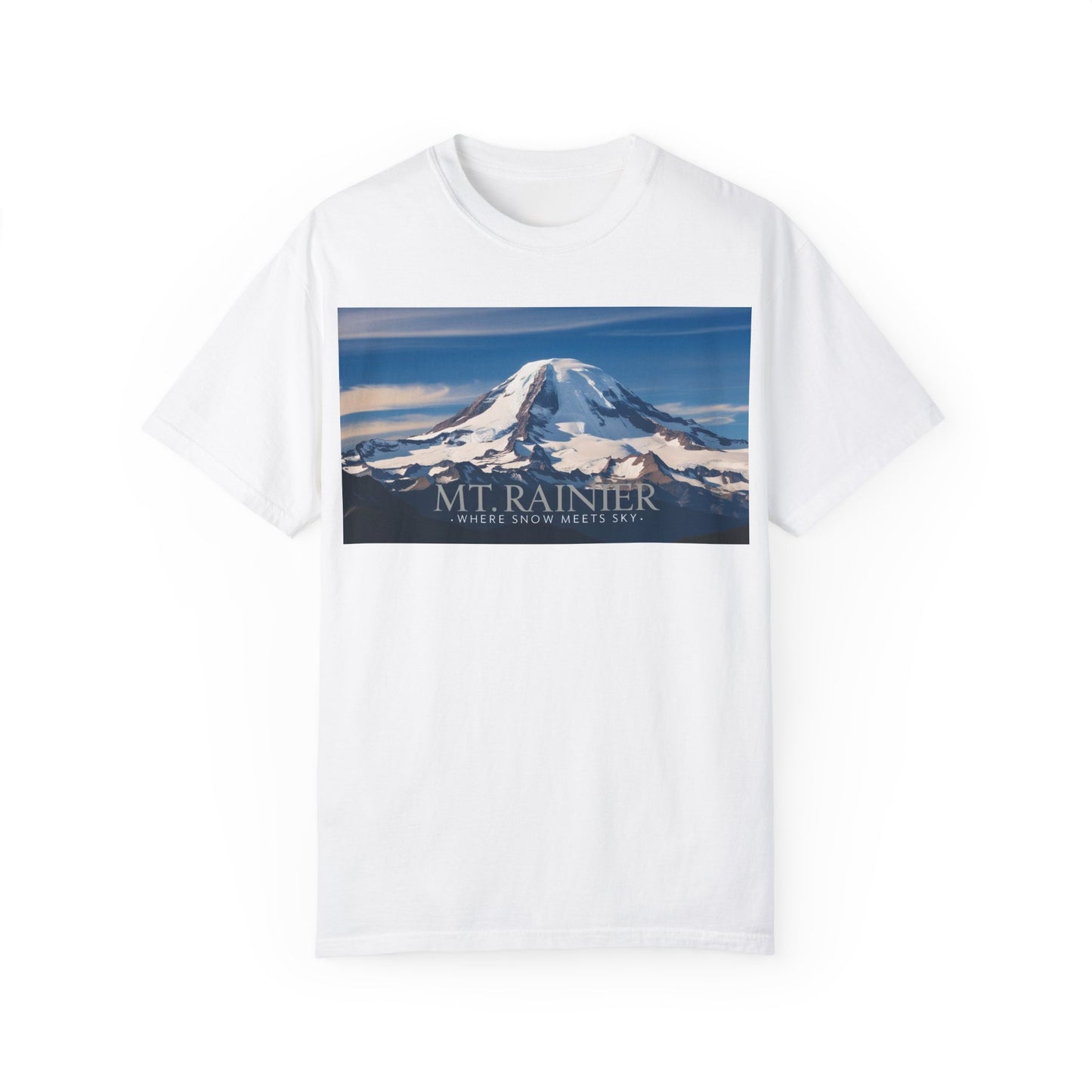 Mount Rainier- Where Snow Meets the Sky Mountain Landscape Unisex Garment-Dyed T-Shirt