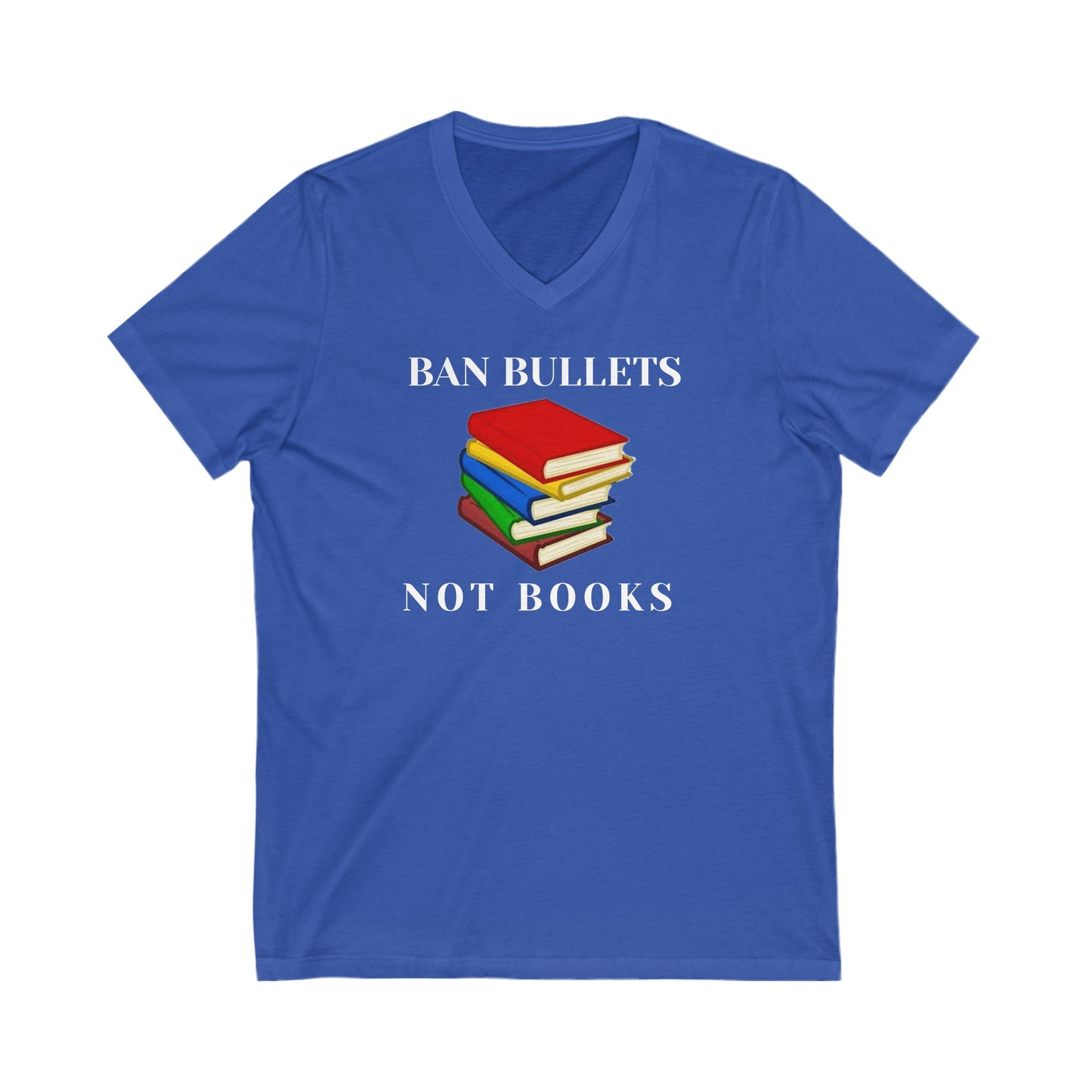 Ban bullets not books Unisex Jersey Short Sleeve V-Neck Tee