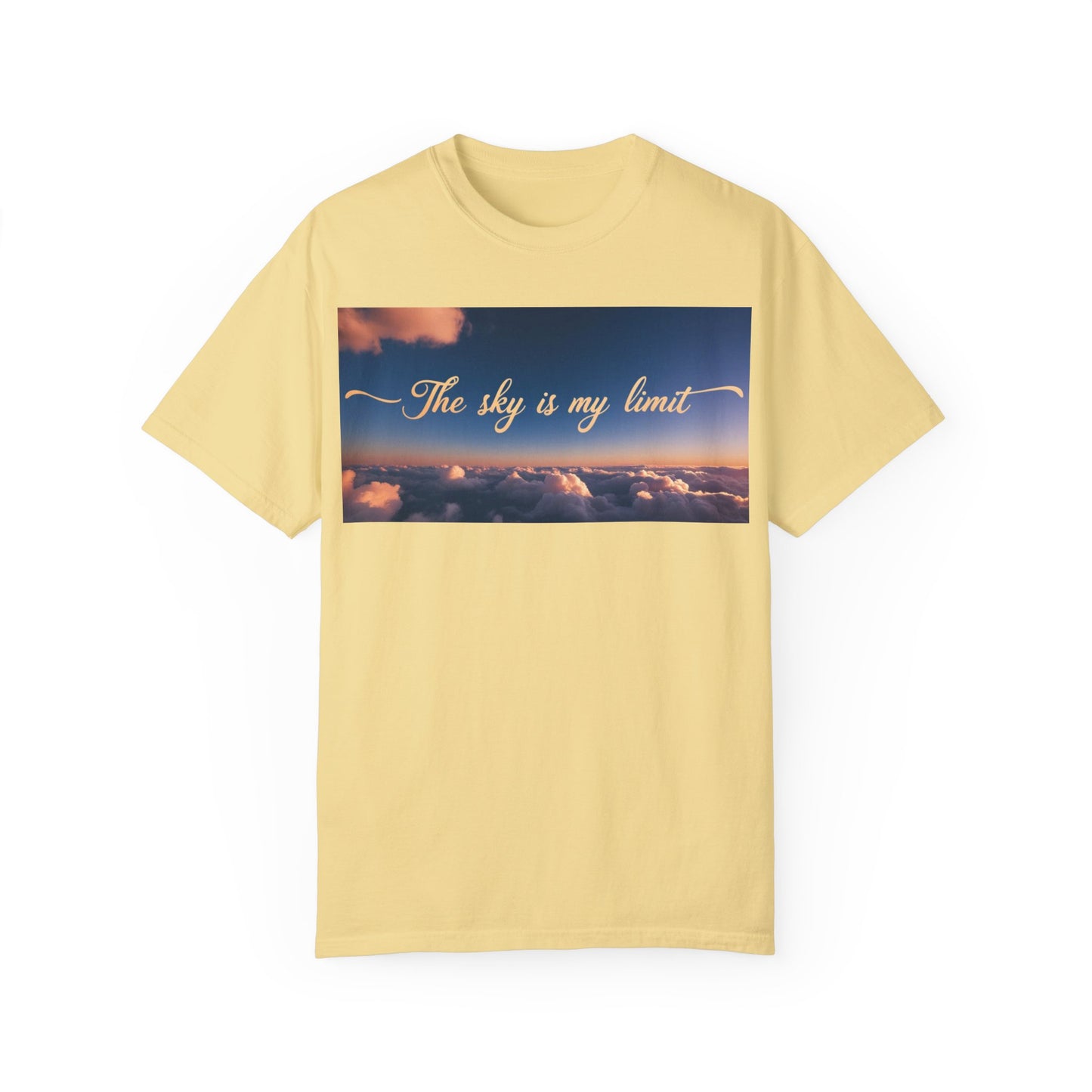 Sky is My Limit T-Shirt - Inspirational Unisex Garment-Dyed Tee