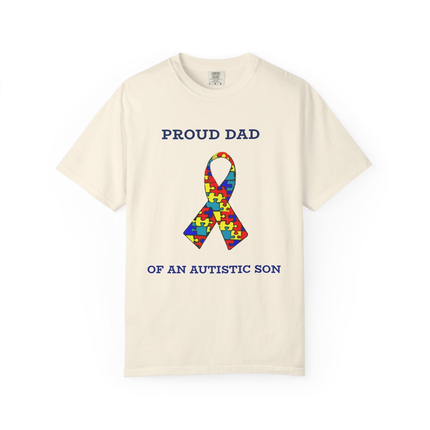 Proud Dad of an Austistic Son, Autism Awareness T-Shirt | Unisex Garment-Dyed Tee