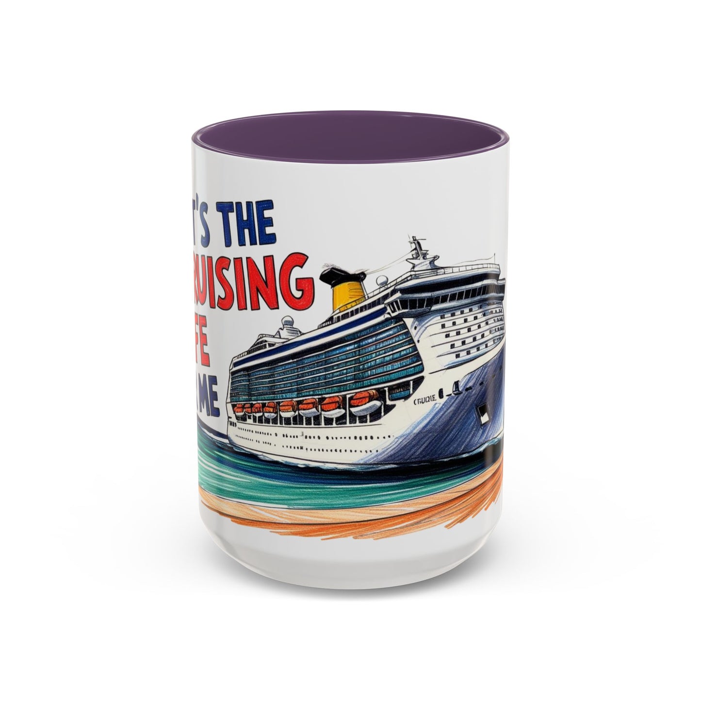 It's the Cruising Life for Me Coffee Mug - Perfect for Travel Lovers