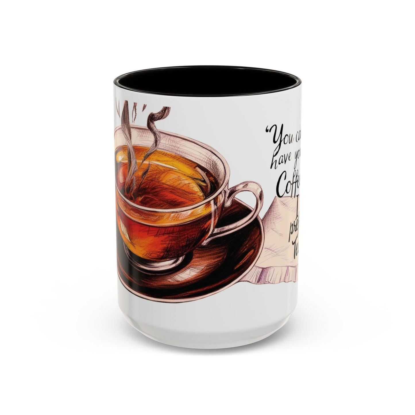 You can have your coffee, I prefer Tea. Colorful Coffee & Tea Mugs - Perfect for Cozy Moments