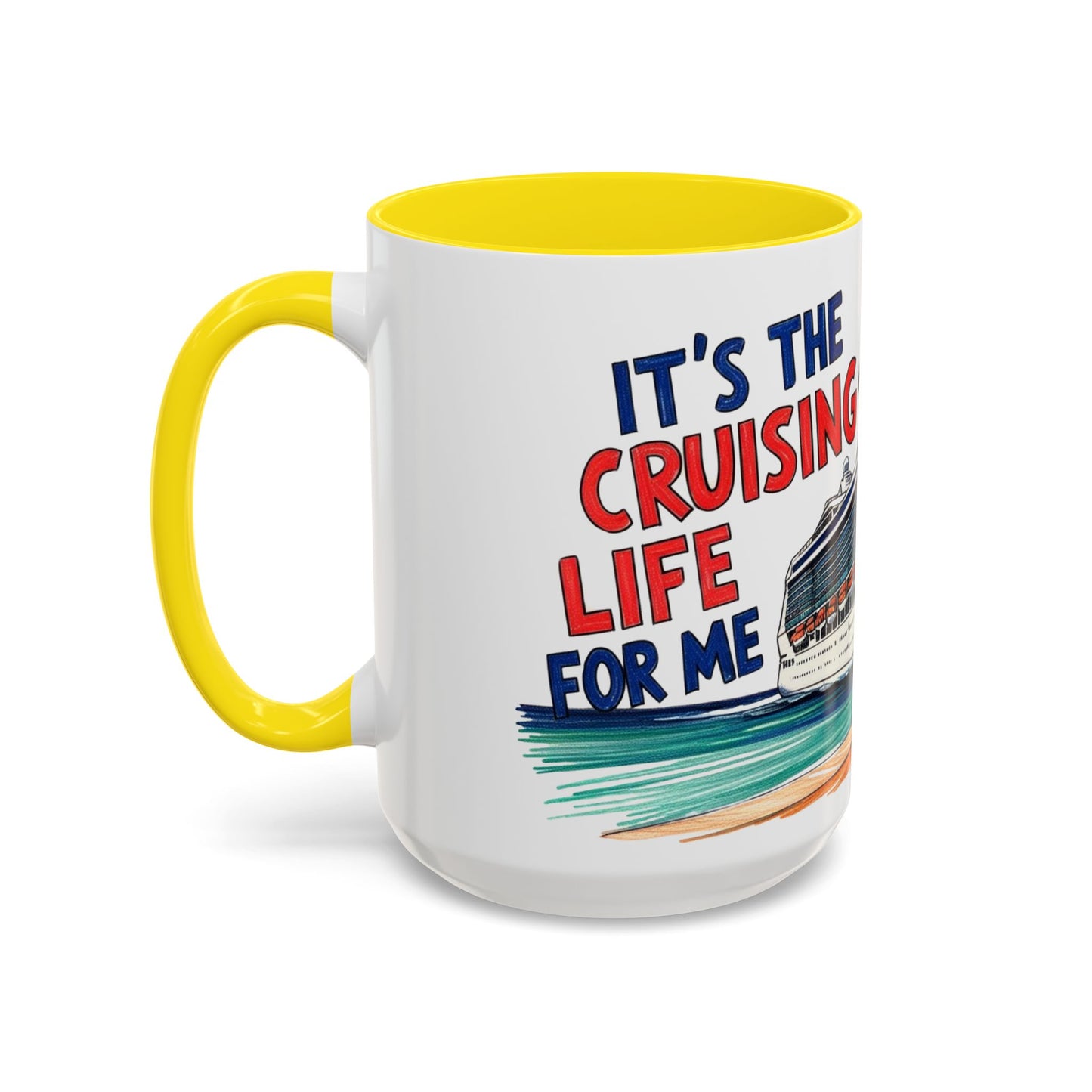 It's the Cruising Life for Me Coffee Mug - Perfect for Travel Lovers