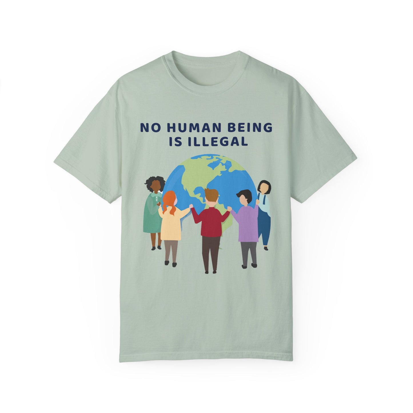 No Human Being is Illegal Unisex Garment-Dyed T-shirt