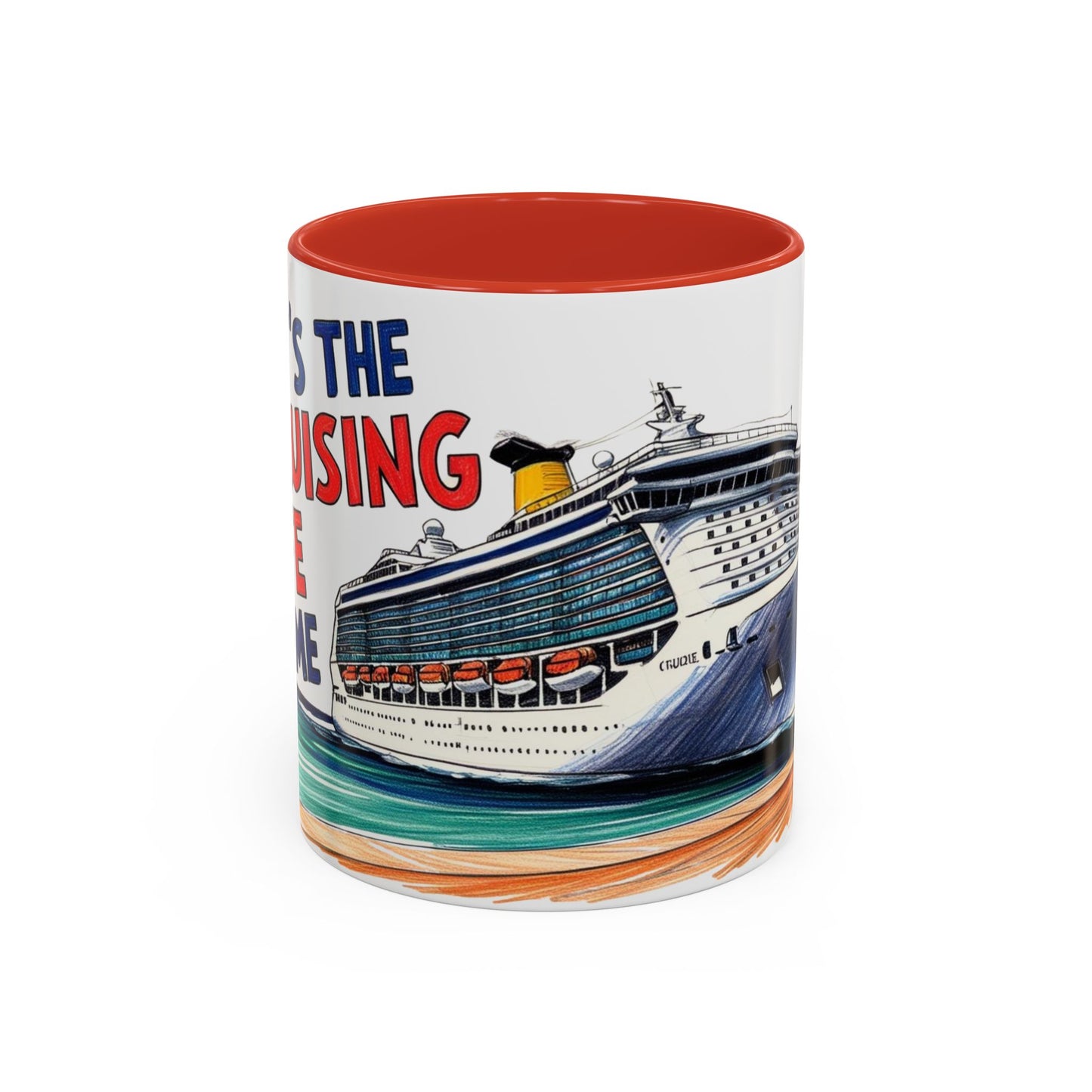 It's the Cruising Life for Me Coffee Mug - Perfect for Travel Lovers