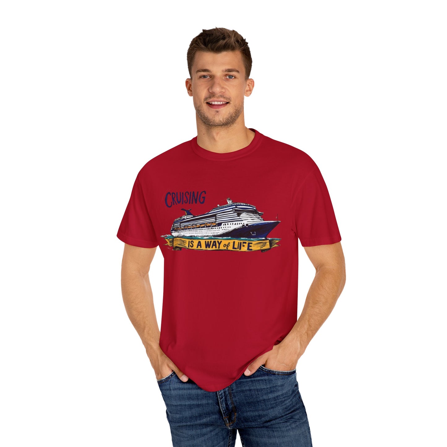 Cruising Is a Way of Life Unisex Garment-Dyed T-Shirt
