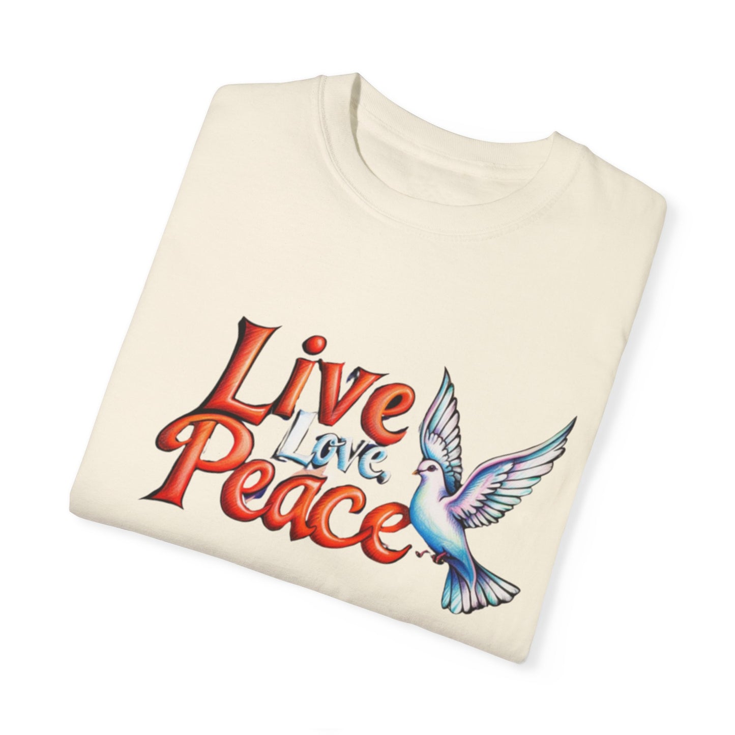 Live Love Peace Unisex Garment-Dyed T-shirt