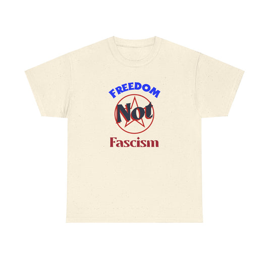 Freedom Not Fascism Unisex Heavy Cotton Tee Express Delivery available