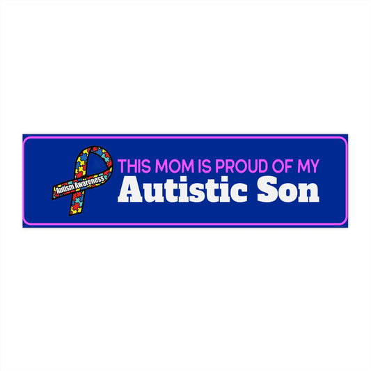 This Mom is Proud of my Autistic Son, Autism Awareness Bumper Sticker - Celebrate Your Autistic Son