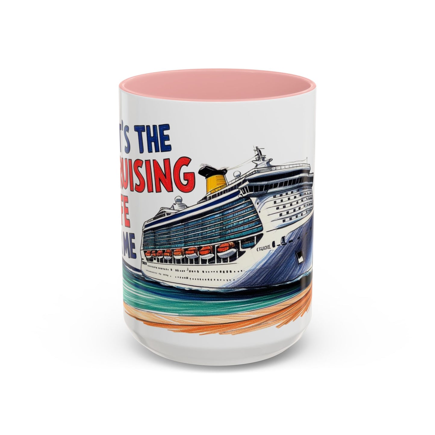 It's the Cruising Life for Me Coffee Mug - Perfect for Travel Lovers