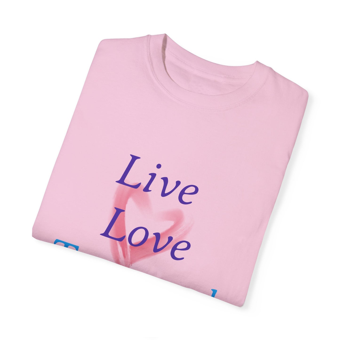 Live, Love, Travel Unisex Garment-Dyed T-shirt