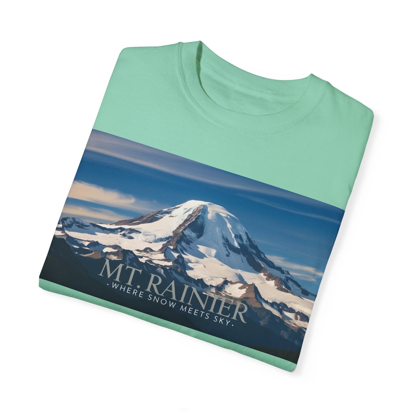 Mount Rainier- Where Snow Meets the Sky Mountain Landscape Unisex Garment-Dyed T-Shirt