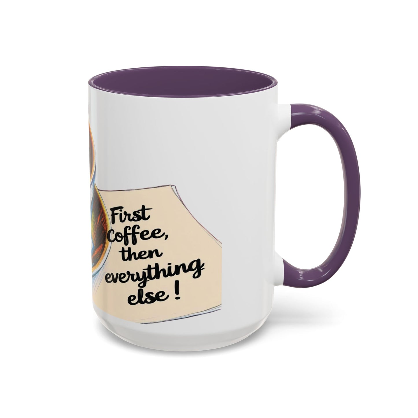 First Coffee, Then Everything Else Accent Mug – Stylish 11/15oz Coffee Cup for Coffee Lovers